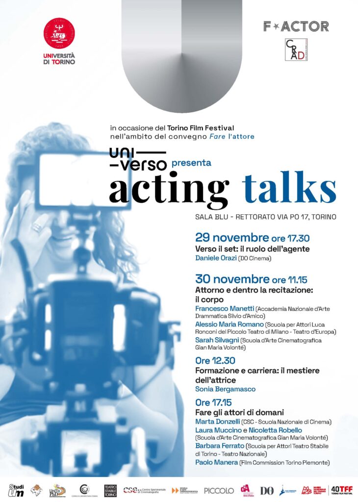 Nell’ambito del convegno Fare l’attore. Percorsi e dialoghi su formazione e recitazione, Acting Talks: quattro appuntamenti su attrici e attori. 