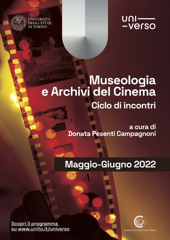 Museologia e Archivi del Cinema. un excursus attraverso la storia delle istituzioni italiane e straniere e il ruolo di alcune figure chiave. 