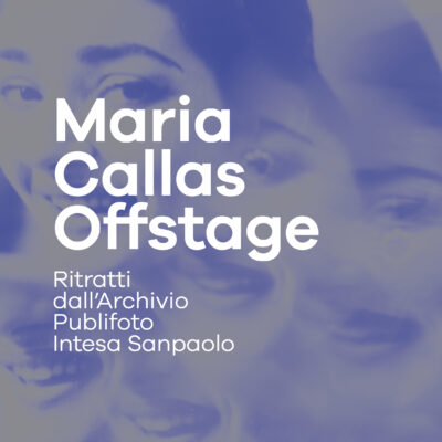 Maria Callas Offstage. Ritratti dall’Archivio Publifoto Intesa Sanpaolo – Mostra