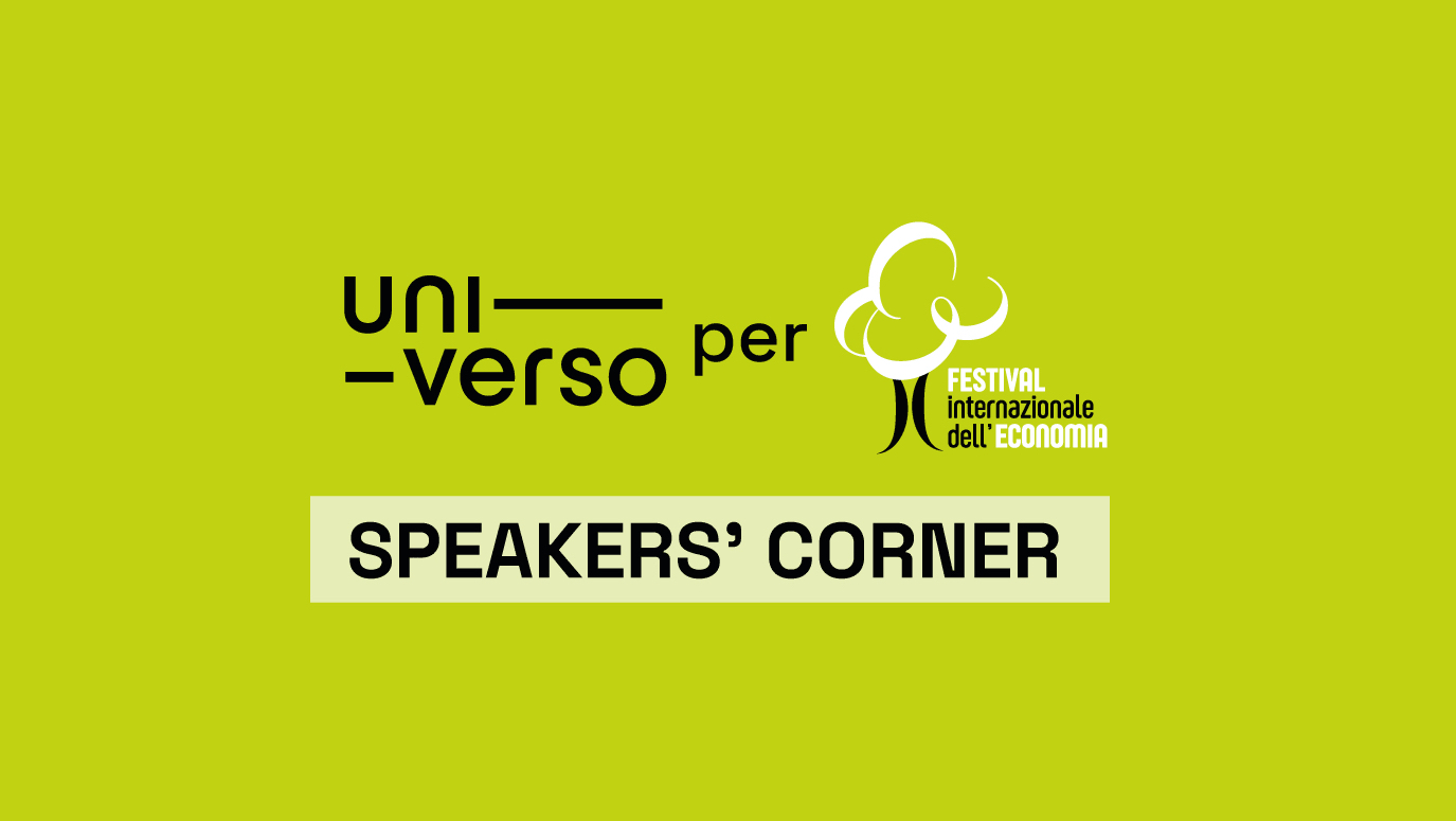 Festival dell’Economia – Unito Speakers’ Corner